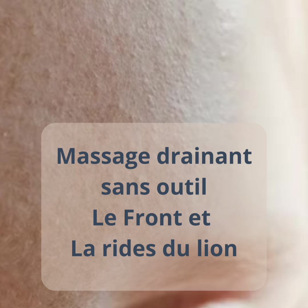 Massage drainant sans outil : Front et Rides du lion thumbnail