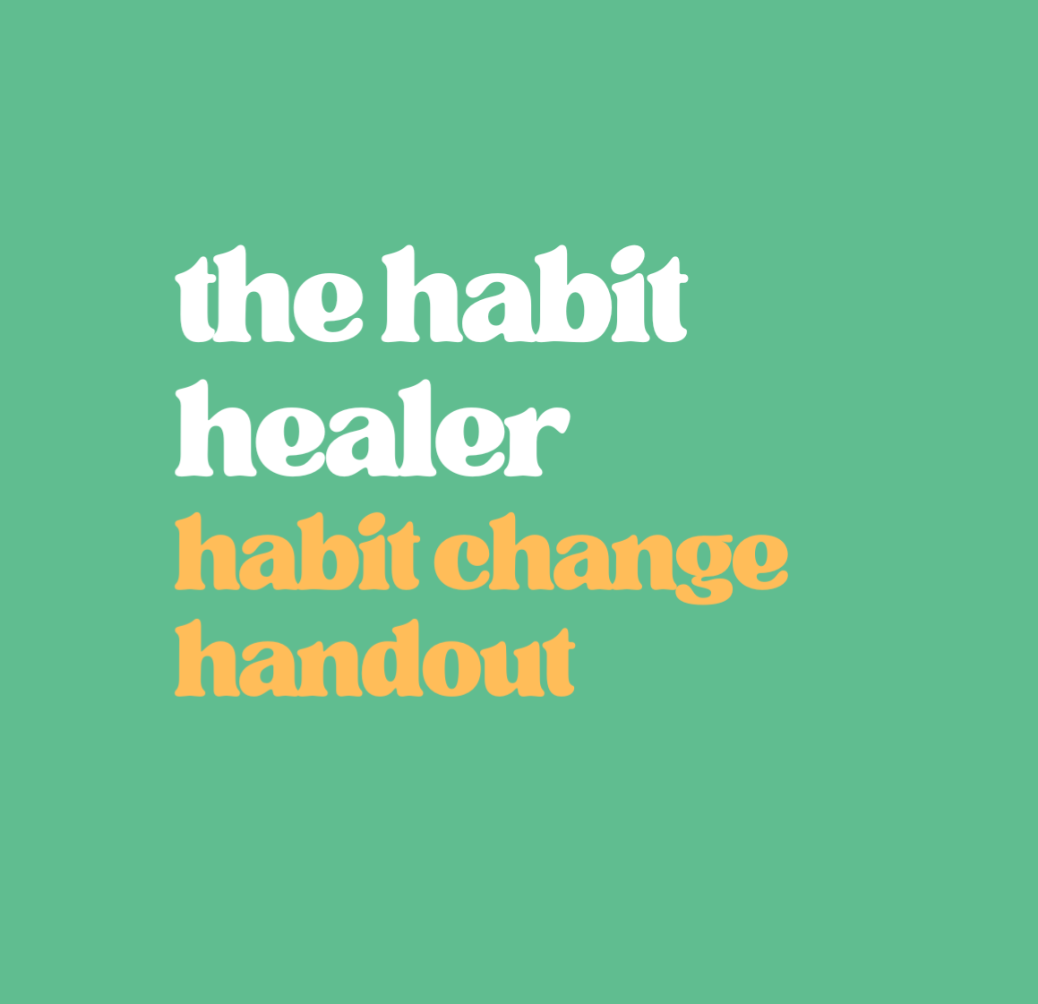 Free Habit Handout Link thumbnail