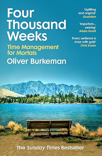 Four Thousand Weeks by Oliver Burkeman thumbnail