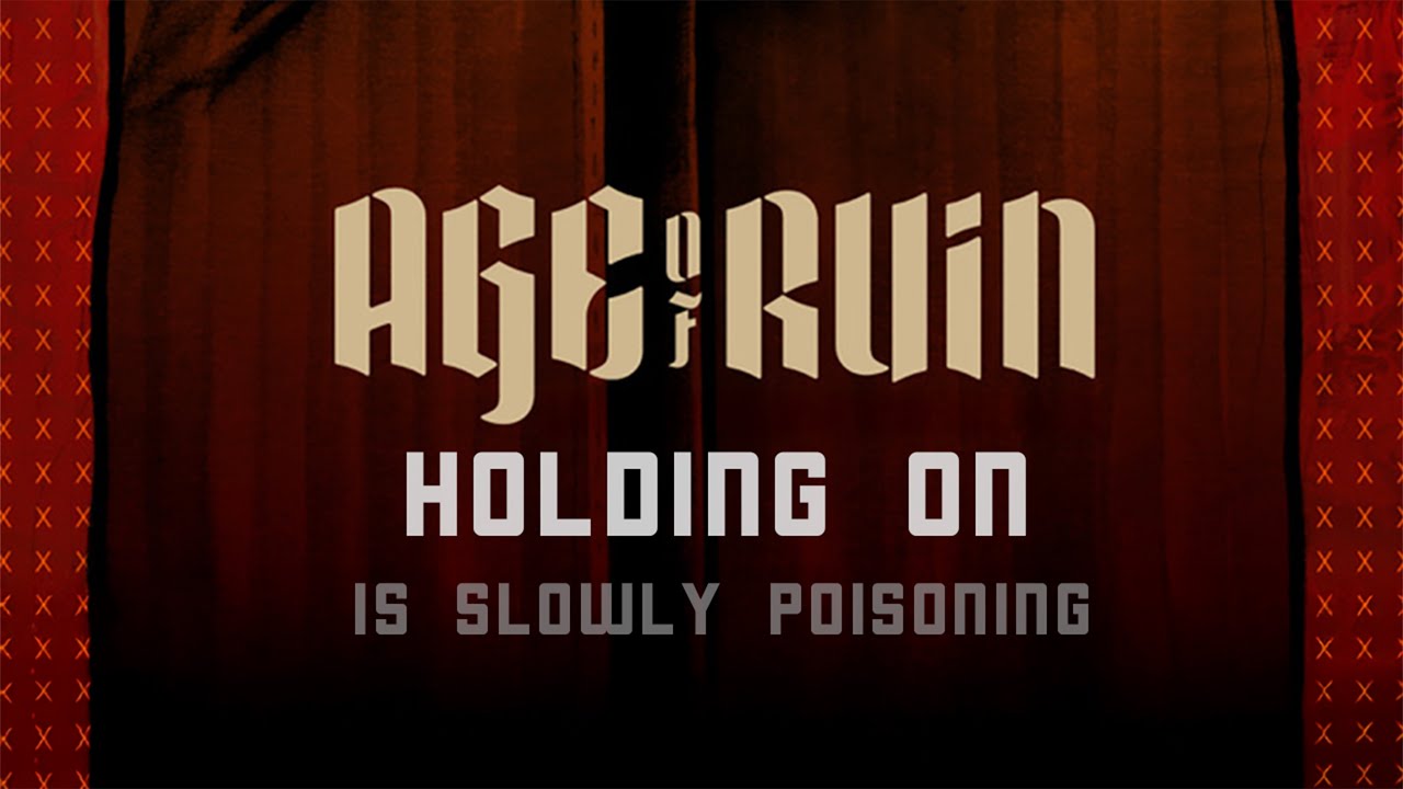 Age of Ruin - Holding On (Lyric Video) thumbnail