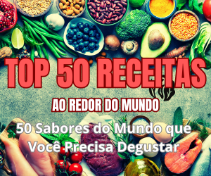TOP 50 RECEITAS ao redor do mundo para arrasar na cozinha! (COMPRE AQUI) thumbnail