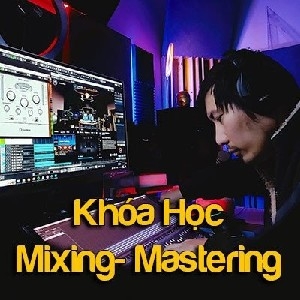 Khóa học Mixing và Mastering Master Class thumbnail