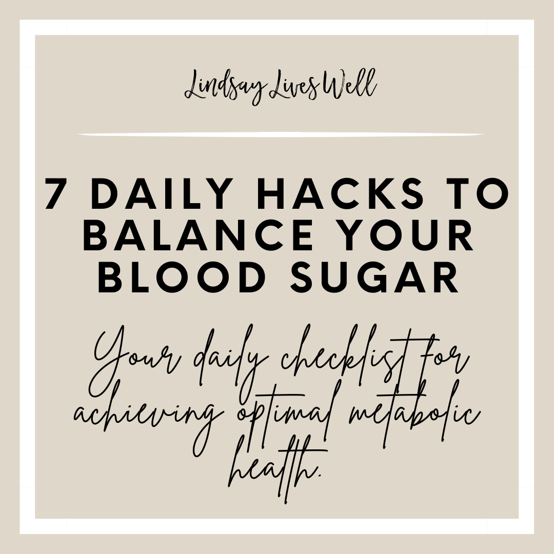 7 Daily Hacks to Balance Your Blood Sugar - Free Guide thumbnail