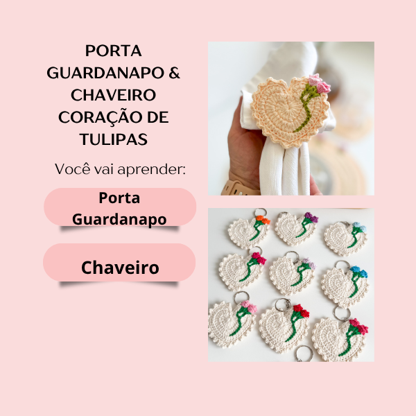 Porta Guardanapo- Chaveiro Coração de Tulipas thumbnail