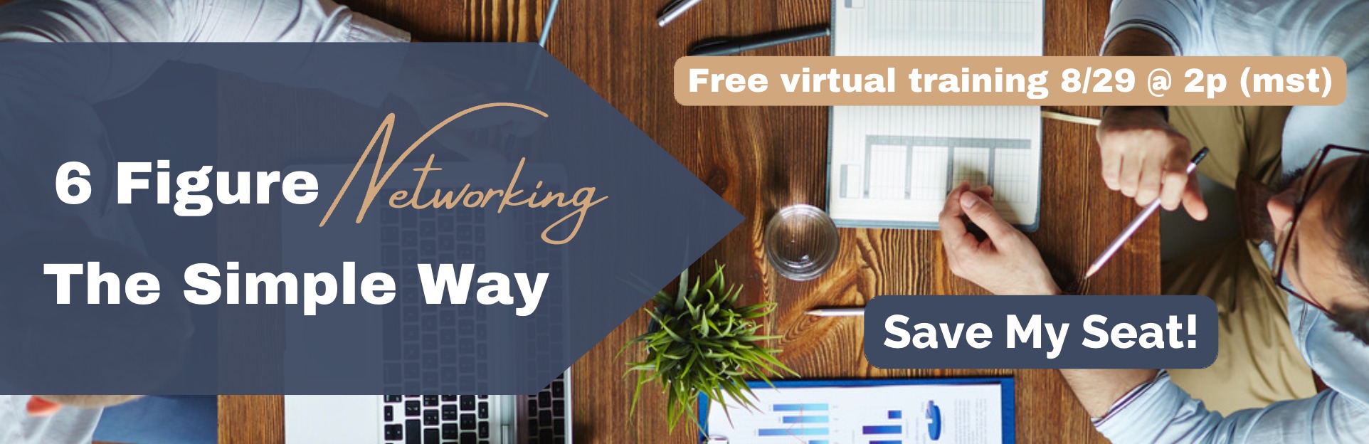 6 Figure Networking The Simple Way - Free Training thumbnail