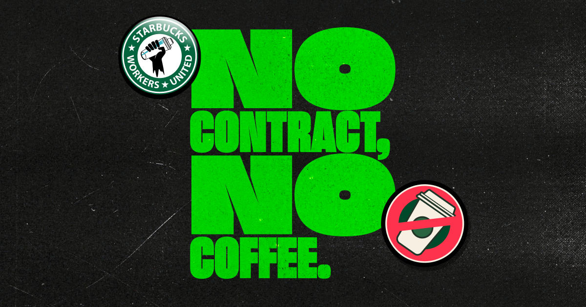 No Contract, No Coffee | Starbucks Workers United thumbnail