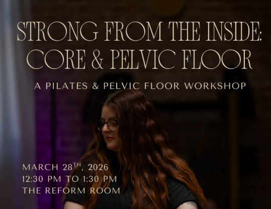 MARCH 28th | Strong From the Inside: Core & Pelvic Floor thumbnail