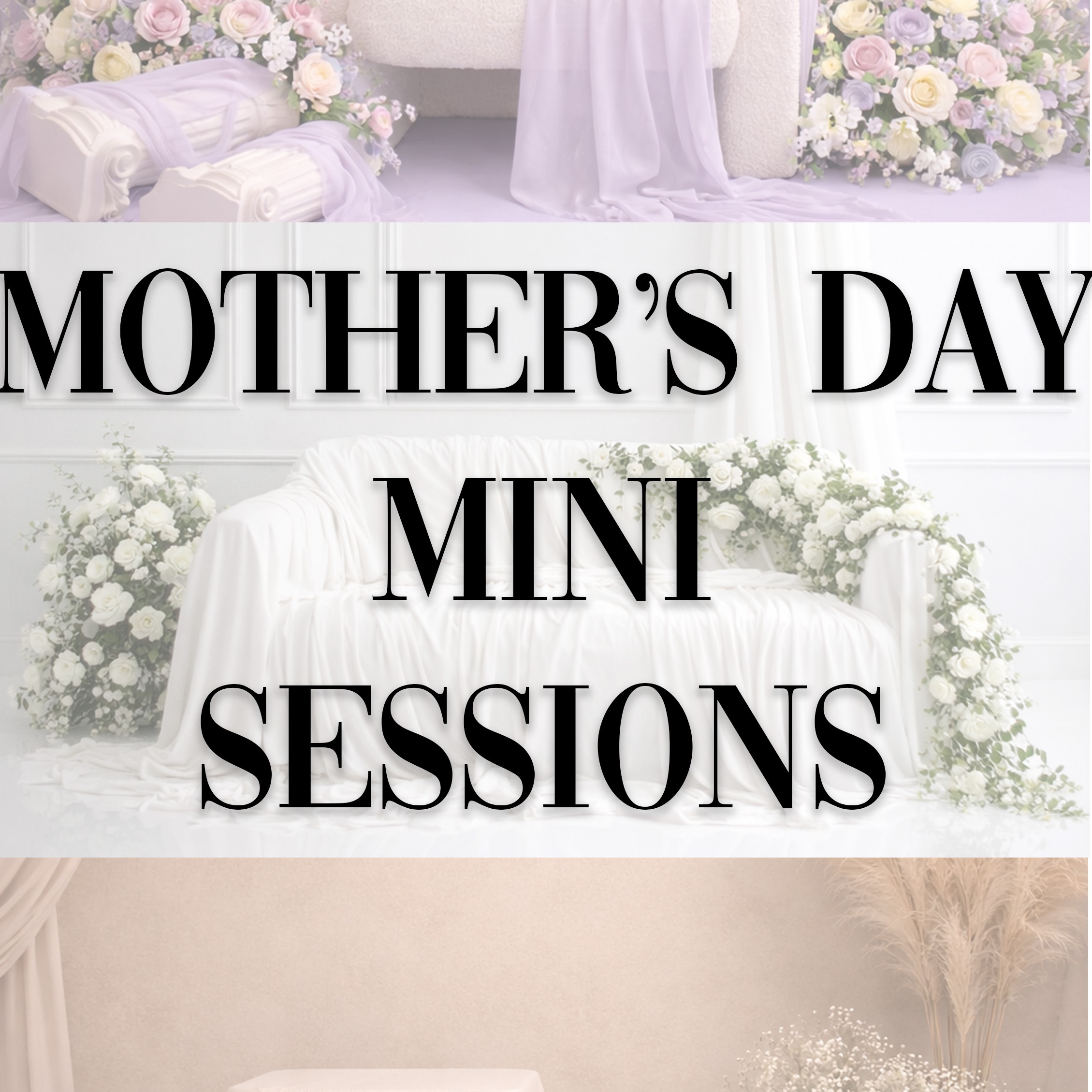 MOTHER'S DAY MINI SESSIONS ARE BOOKED -- THANK YOU— check here for any cancellations  thumbnail