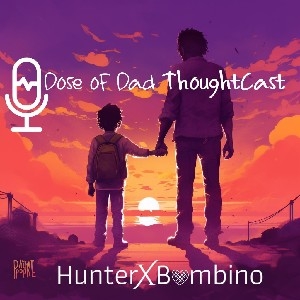 Dose of Dad Thoughtcast thumbnail