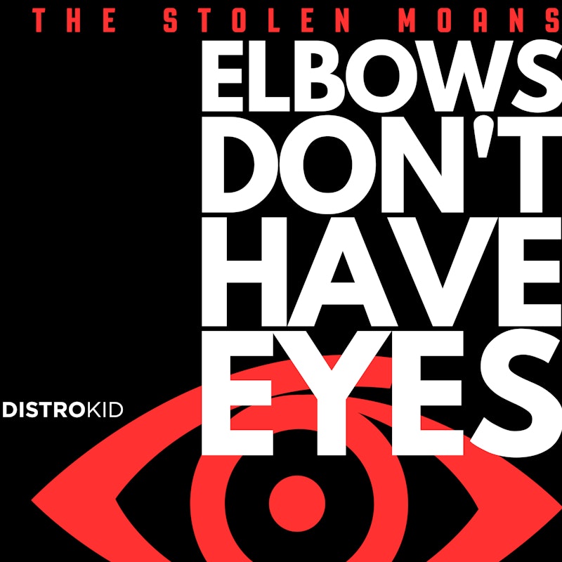 OUT NOW | Elbows Don't Have Eyes thumbnail