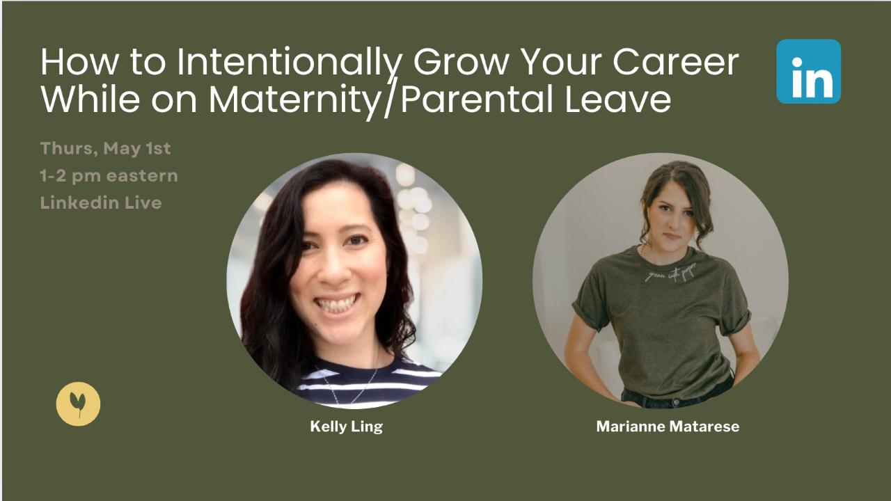 How to Intentionally Grow Your Career While on Maternity/Parental Leave | LinkedIn thumbnail