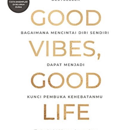 Good Vibes, Good Life thumbnail