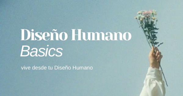 Diseño Humano Basics | Vive desde tu Diseño Humano thumbnail