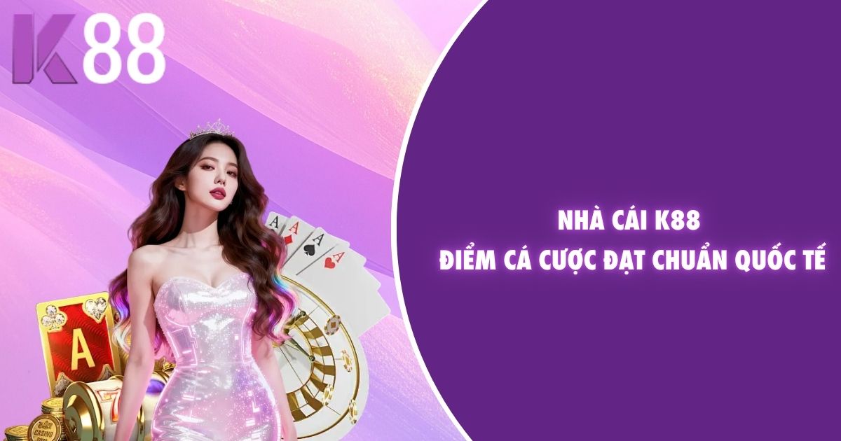 Nhà cái K88 thumbnail