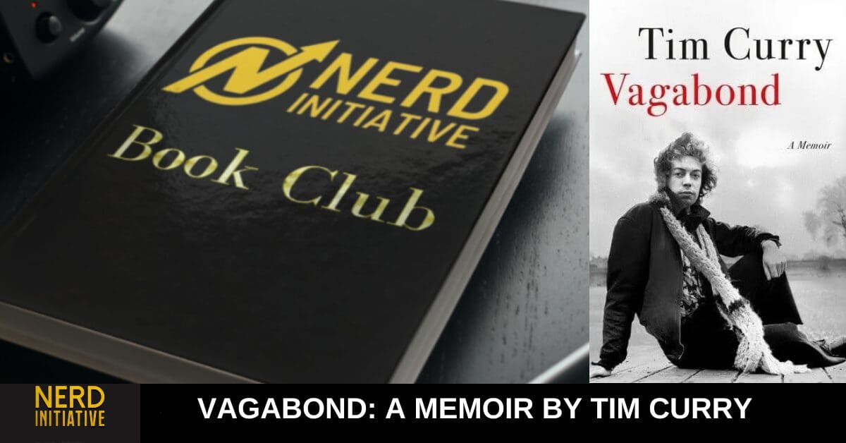“Vagabond” By Tim Curry – Tim Curry Tells Some – A Book Review thumbnail