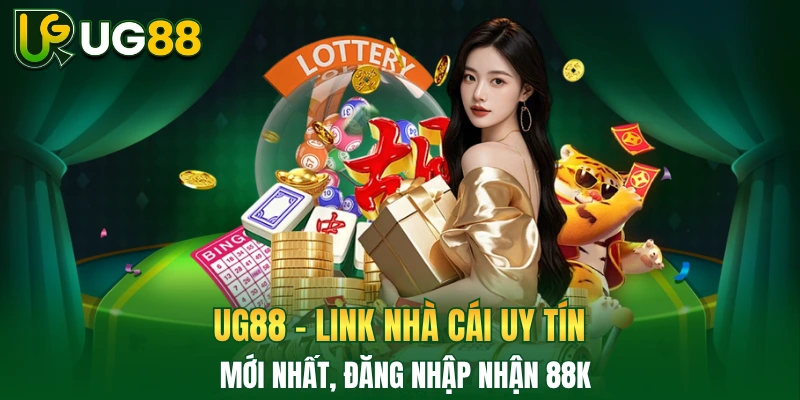 UG88 - Link Nhà Cái Uy Tín, Mới Nhất, Đăng Nhập Nhận 88K thumbnail