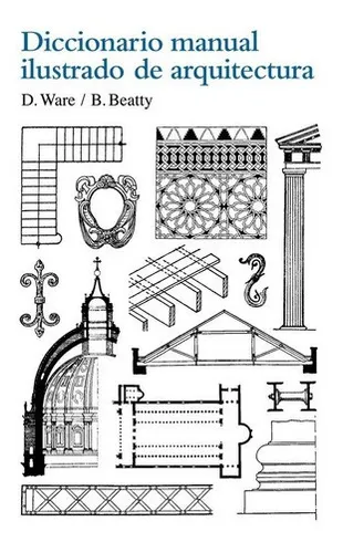 Libro Dicc. Manual Ilustrado De Arquitectura.  (nva Edición) thumbnail
