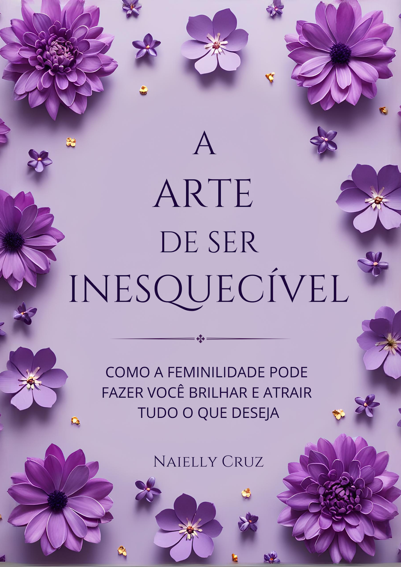 A Arte de Ser Inesquecível thumbnail