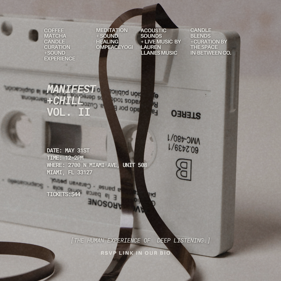 Manifest & Chill vol. 2: A Transformative Sound and Healing Experience • Miami, Sat. 5.31. 12-2p thumbnail