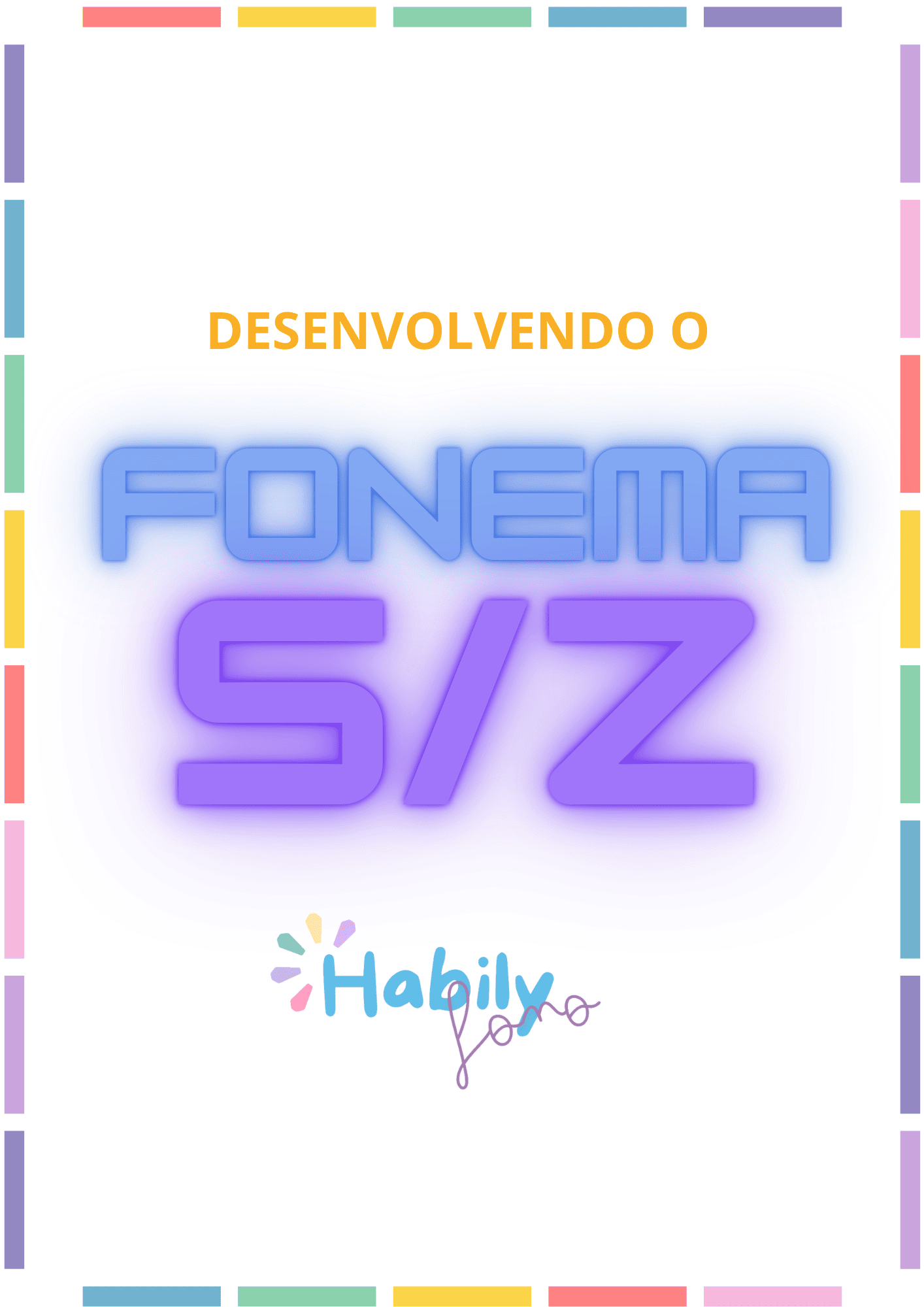 Desenvolvendo o fonema S/Z thumbnail