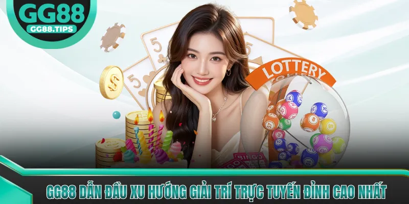 GG88 Dẫn Đầu Xu Hướng Giải Trí Trực Tuyến Đỉnh Cao Nhất thumbnail
