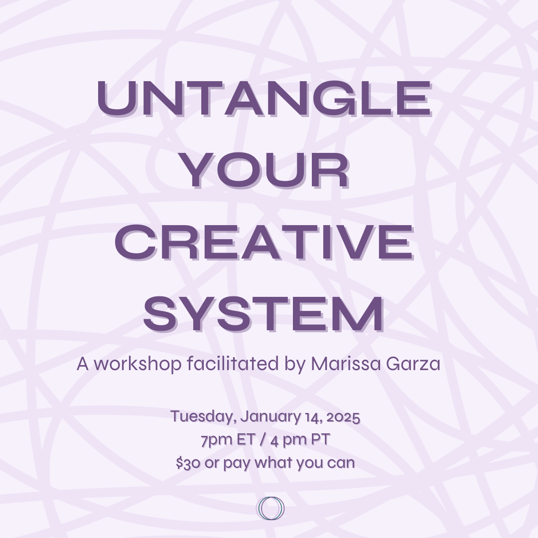 Untangle Your Creative System Workshop (1/14/25) thumbnail