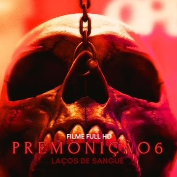 [.ASSISTIR.] "Premonição 6: Laços de Sangue" Filme(2025) Completo Dublado em Legendado | CCCV thumbnail