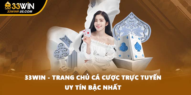 33WIN - Trang Chủ Cá Cược Trực Tuyến Uy Tín Bậc Nhất thumbnail