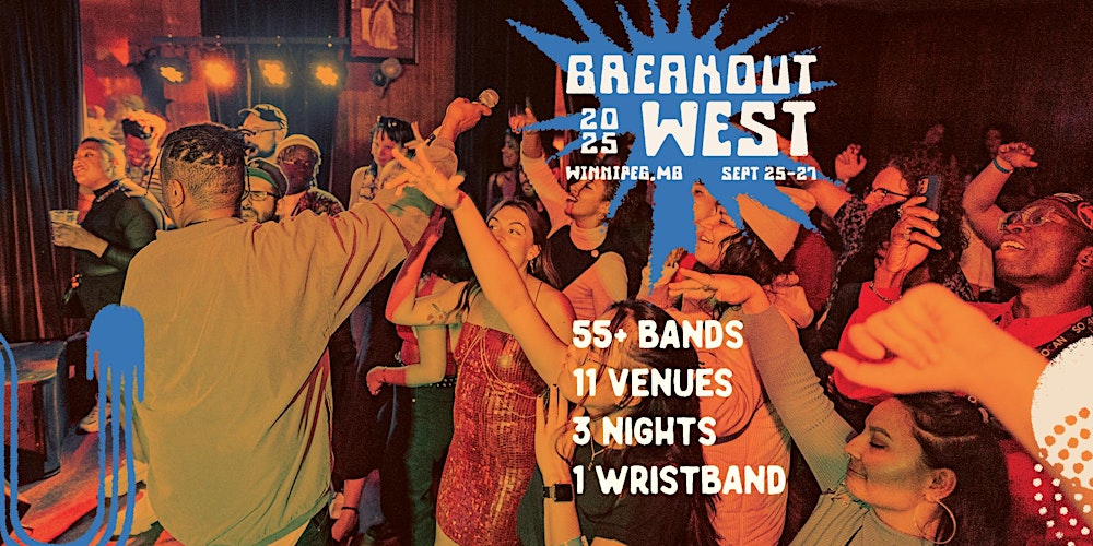 BreakOut West Festival Winnipeg 2025 thumbnail