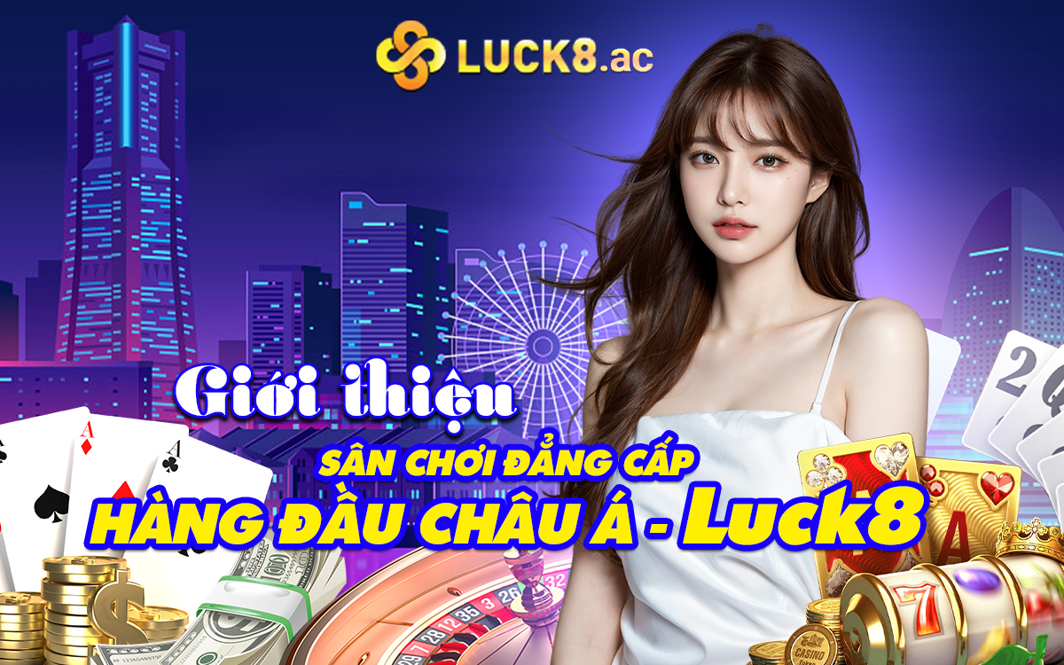 Trang chủ Luck8⭐️ Link đăng ký tặng 88K+ uy tín Luck8882 thumbnail