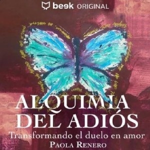 Escucha mi audiolibro "Alquimia del Adiós"  thumbnail