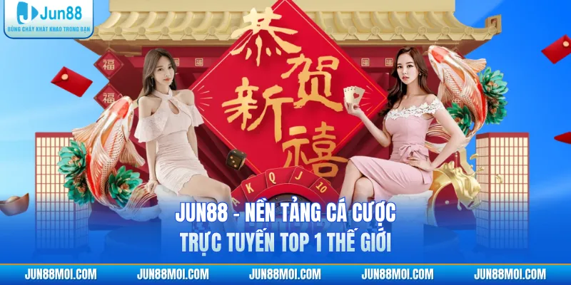 JUN88 - Nền Tảng Cá Cược Trực Tuyến Top 1 Thế Giới thumbnail