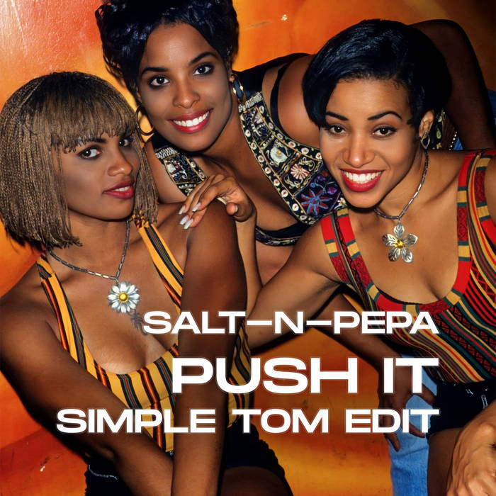 Salt-N-Pepa - Push It (Remix) thumbnail