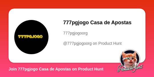  777pgjogo Casa de Apostas' profile on Product Hunt | Product Hunt thumbnail