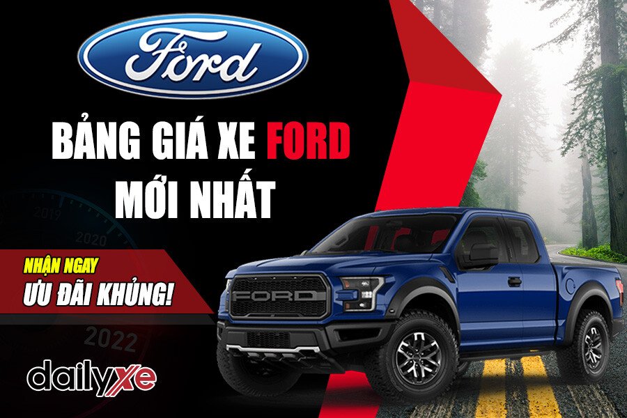 Bảng giá xe Ford kèm ưu đãi mới nhất thumbnail