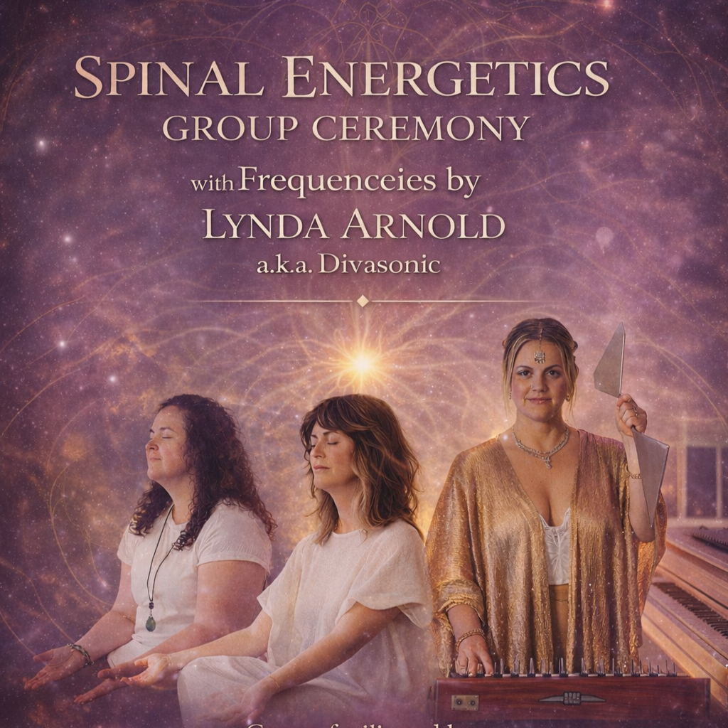 Spinal Energetics Group Ceremony with Frequencies by Lynda Arnold aka Divasonic thumbnail