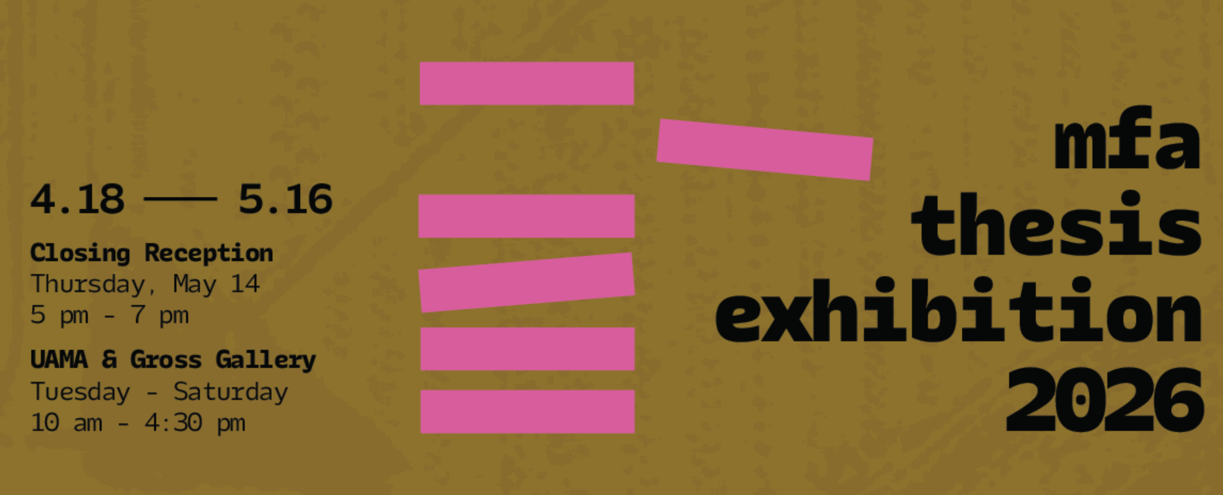 2026 MFA Thesis Exhibition  thumbnail