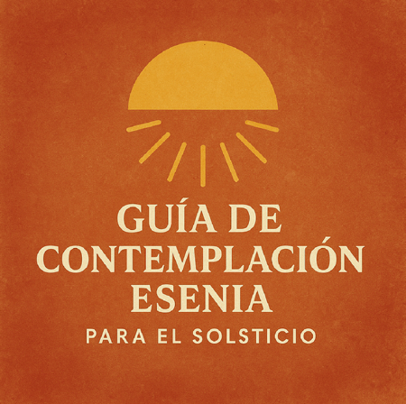 Contemplación Esenia para el Solsticio y las 10 Emanaciones de Dios thumbnail