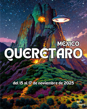 Ufocamping Querétaro del 15 al 17 de noviembre de 2025 🇲🇽 thumbnail