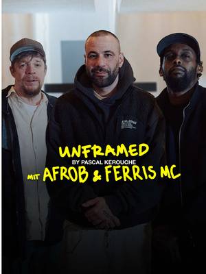 Die neue Folge UNFRAMED mit @Afrob @Ferris MC & Ferris Hilton & @pascal ist JETZT online🔥 Checkt das ganze Video auf YOU