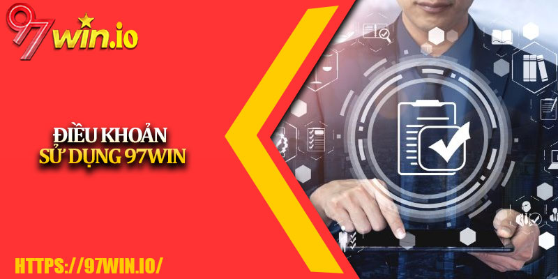 Điều Khoản Sử Dụng 97Win thumbnail