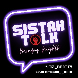 Sistah Talk Podcast  thumbnail