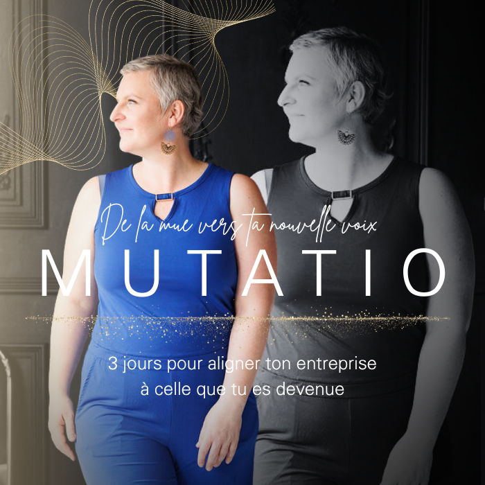 https://MUTATIO | 3 jours pour réaligner ton entreprise à qui celle que tu es devenue thumbnail