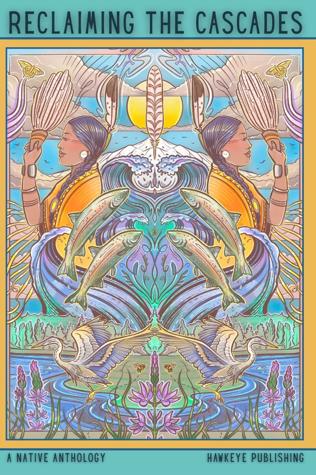 Reclaiming the Cascades- A Native Anthology  thumbnail