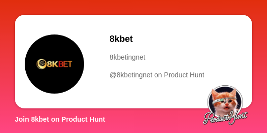 https://www.producthunt.com/@8kbetingnet thumbnail