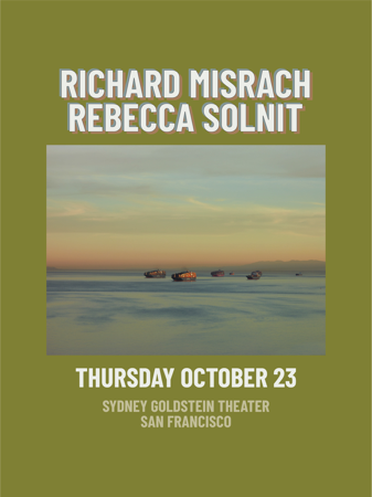 Oct 23, 7:30 p.m. | City Arts & Lectures: Richard Misrach in conversation with Rebecca Solnit | Use ALLIANCE5 for 5% PhotoAlliance discount thumbnail