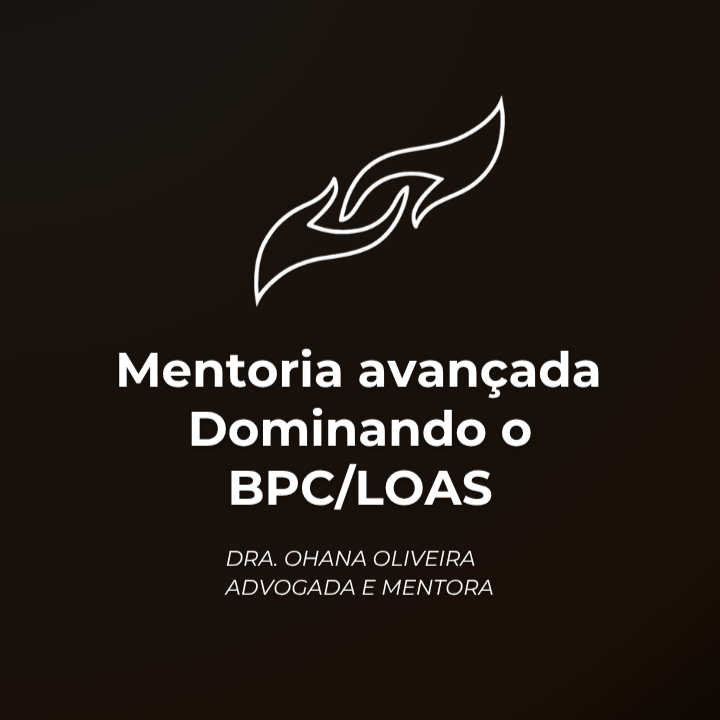Mentoria Avançada - Dominando o BPC/LOAS. thumbnail