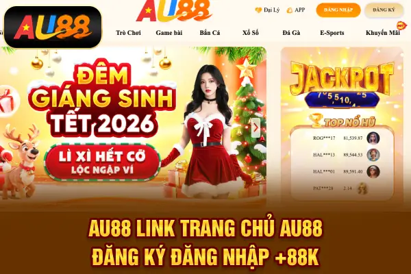 AU88 - Link Trang Chủ AU88 | Đăng Ký Đăng Nhập +88K thumbnail