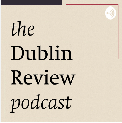 Interview - The Dublin Review Podcast thumbnail