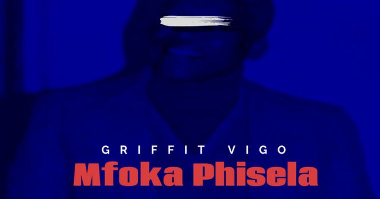 Griffit Vigo - Mfoka Phisela thumbnail
